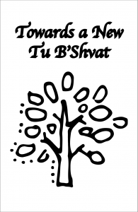 The cover of a zine with black text and a drawing of a tree on the cover. The text reads "Towards a New Tu B'Shvat"